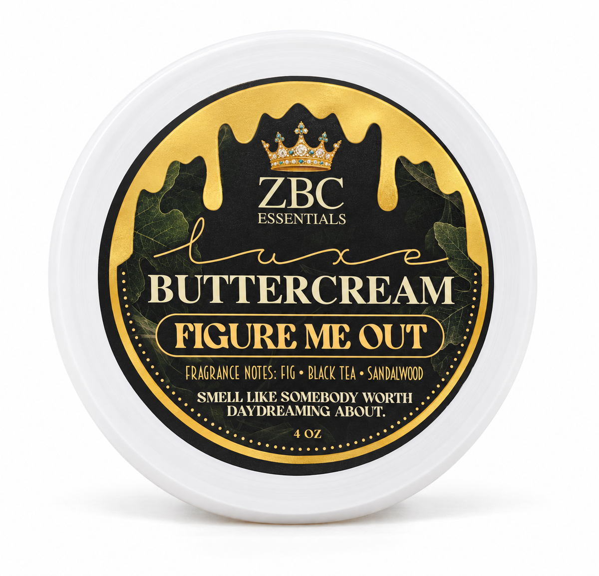 FIGURE ME OUT~ FATHER FIGURE~ IMAGINATION~ 4oz. BUTTERCREAM